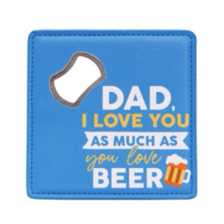 FATHERS DAY BEER BOTTLE OPENER COASTER