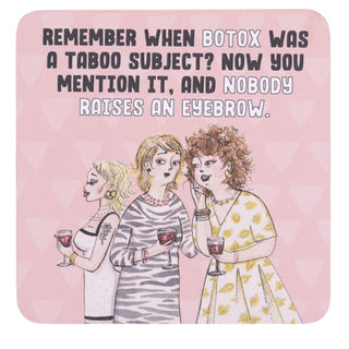 BOTOX COASTER