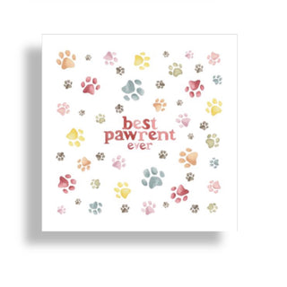 BEST PAWRENT EVER CARD - GREETING CARD