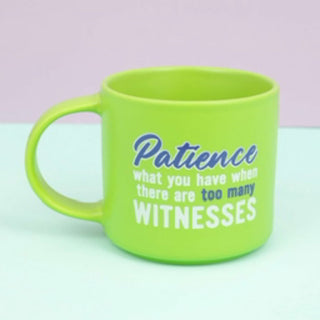 CHEEKY PATIENCE MUG