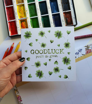 GOOD LUCK YOU'LL DO GREAT - GREETING CARD