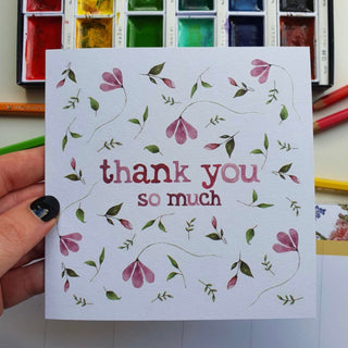 THANK YOU SO MUCH - GREETING CARD