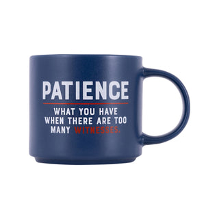 CHEEKY PAITIENCE MUG