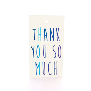 THANK YOU SO MUCH - (GIFT TAG)