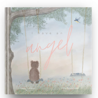 I HAVE AN ANGEL - CHILDREN'S BOOK ON GRIEF AND LOSS - FEMALE ANGEL VERSION - PAPERBACK