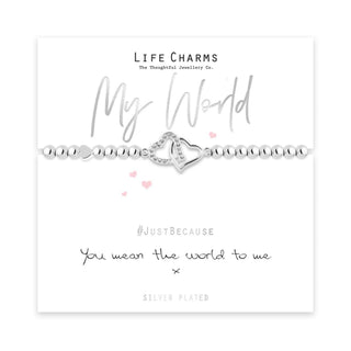 LIFE CHARMS JUST BECAUSE MY WORLD BRACELET