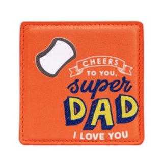 FATHERS DAY SUPER DAD BOTTLE OPENER COASTER