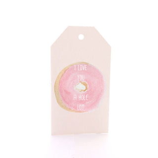 I LOVE YOU A HOLE LOT - (GIFT TAG)