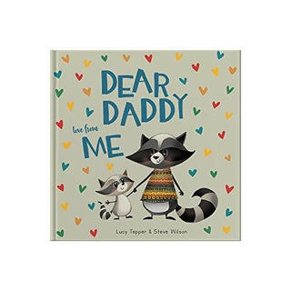 Dear Daddy Love from Me: Keepsake Gift Book for a Child to Give Their Father